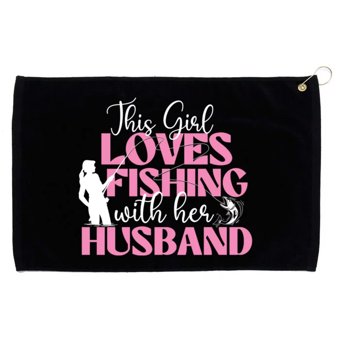 This Girl Loves Fishing With Her Husband Fisherman Fish Grommeted Golf Towel