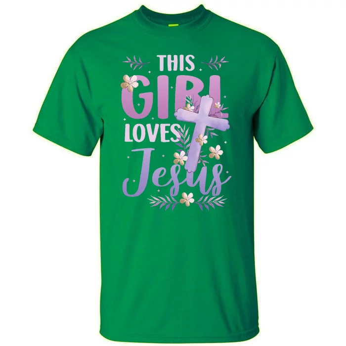 This Girl Loves Jesus Cute Christian Girl Jesus Tall T-Shirt