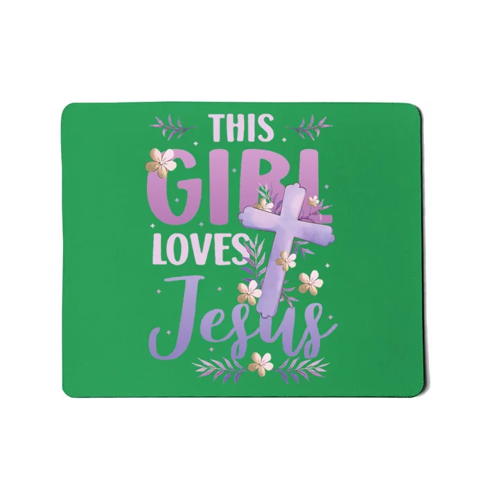 This Girl Loves Jesus Cute Christian Girl Jesus Mousepad