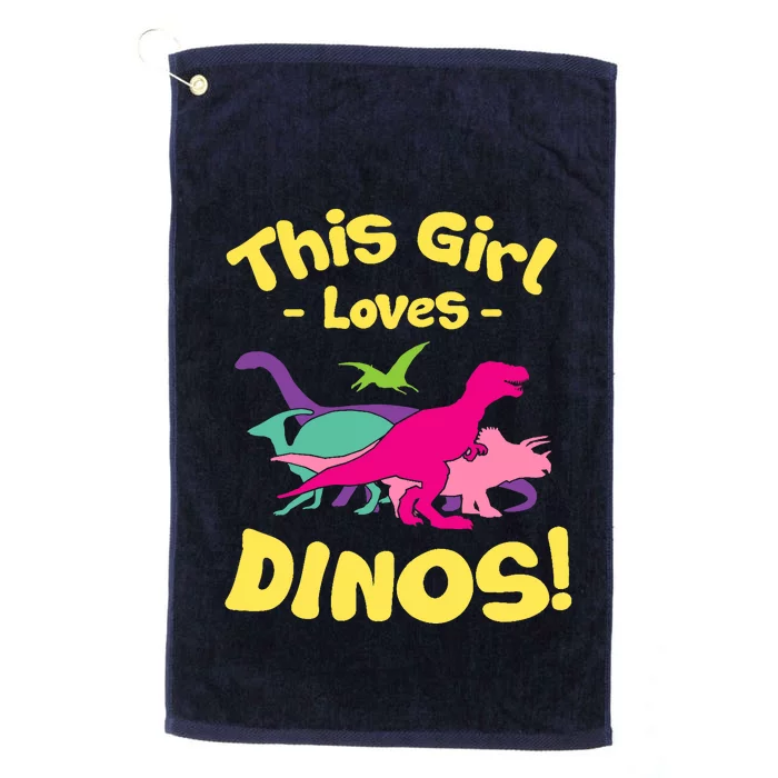 This Girl Loves Dinos - Funny Dinosaur Lover Gift Platinum Collection Golf Towel