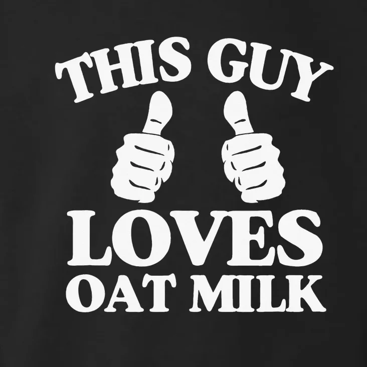 This Guy Loves Oat Milk Plant Based Vegan Barista Toddler Hoodie