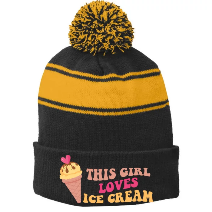 This Girl Loves Ice Cream Cute Gift Stripe Pom Pom Beanie