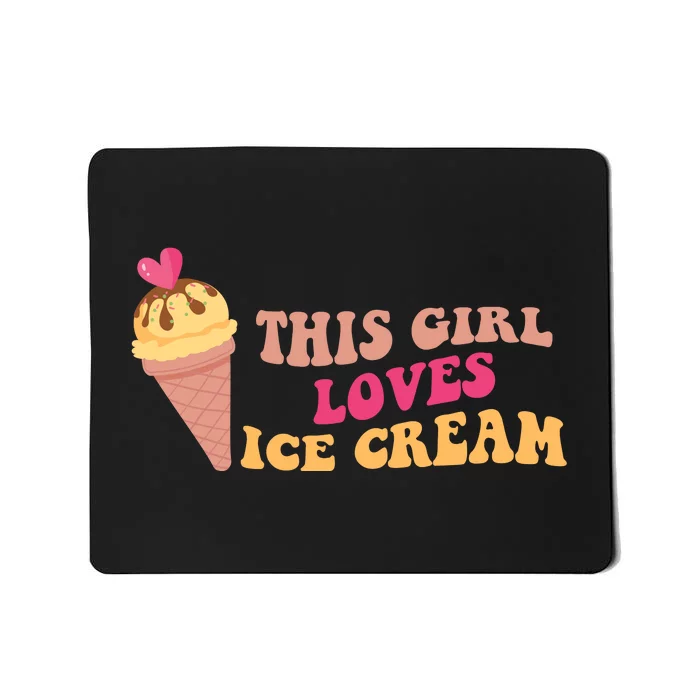 This Girl Loves Ice Cream Cute Gift Mousepad