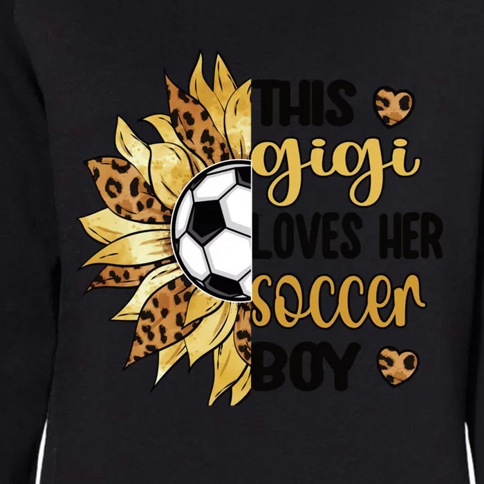 This Gigi Loves Her Soccer Boy Soccer Gigi Grandma Cool Gift Womens California Wash Sweatshirt