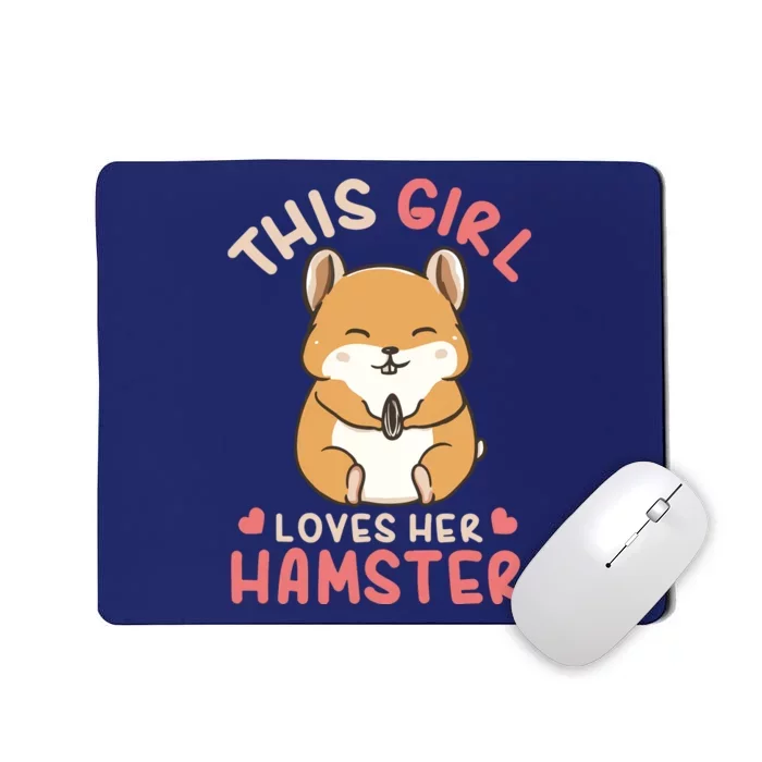 This Girl Loves Her Hamster | Hamster Lover Gift Mousepad