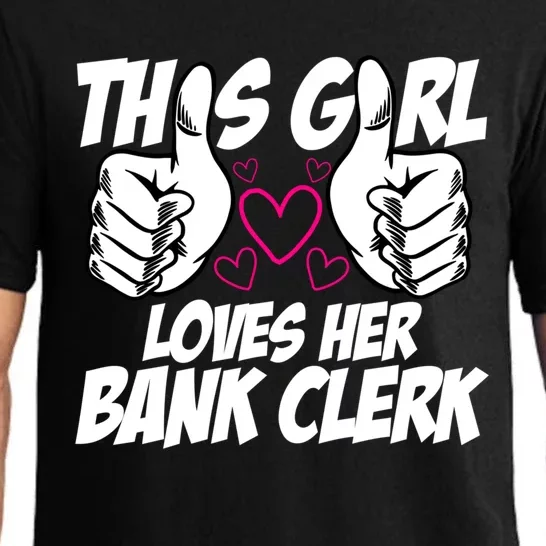 This Girl Loves Her Bank Clerk Banking Finance Bookkeeper Funny Gift Pajama Set