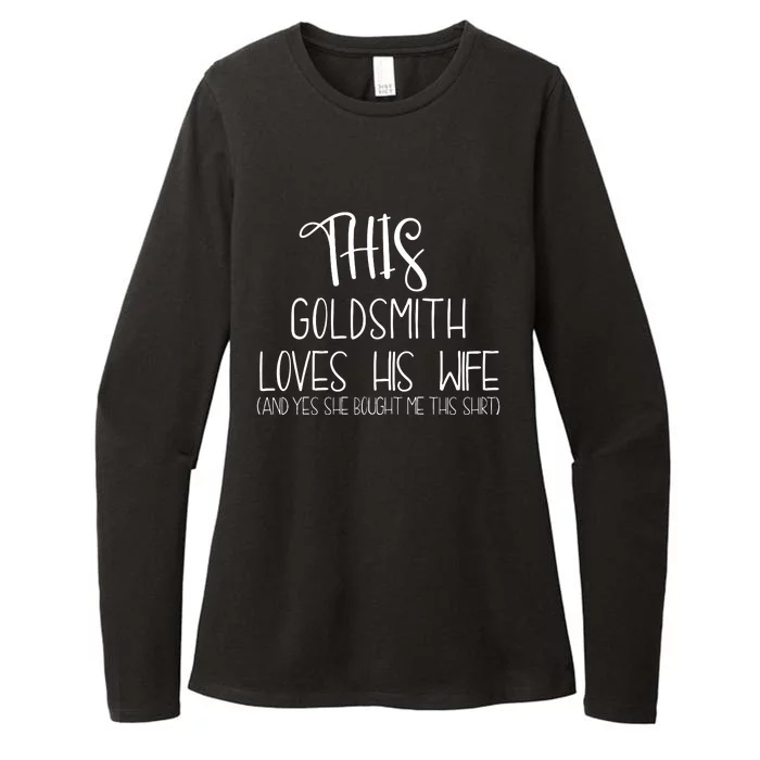 This Goldsmith Loves His Wife Womens CVC Long Sleeve Shirt