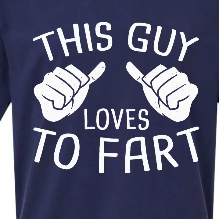 This Guy Loves To Fart Sueded Cloud Jersey T-Shirt