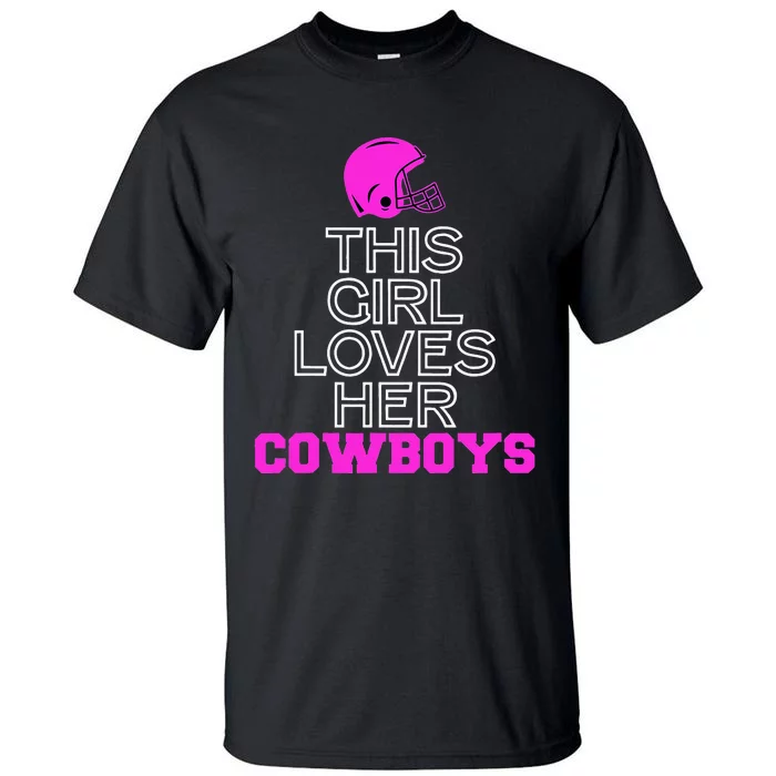 This Girl Loves Her Cowboys Cute Texas Tall T-Shirt