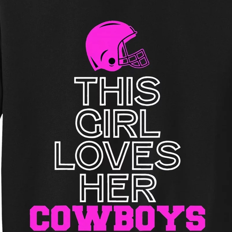 This Girl Loves Her Cowboys Cute Texas Tall Sweatshirt