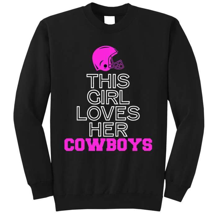 This Girl Loves Her Cowboys Cute Texas Tall Sweatshirt