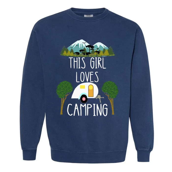 This Girl Loves Camping RV Teardrop Trailer Camper Caravan Garment-Dyed Sweatshirt