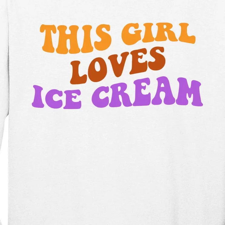 This Girl Loves Ice Cream Retro Cute Tall Long Sleeve T-Shirt