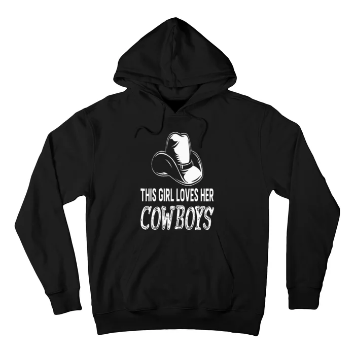 This Girl Loves Her Cowboy Cute Texas Dallas Hoodie