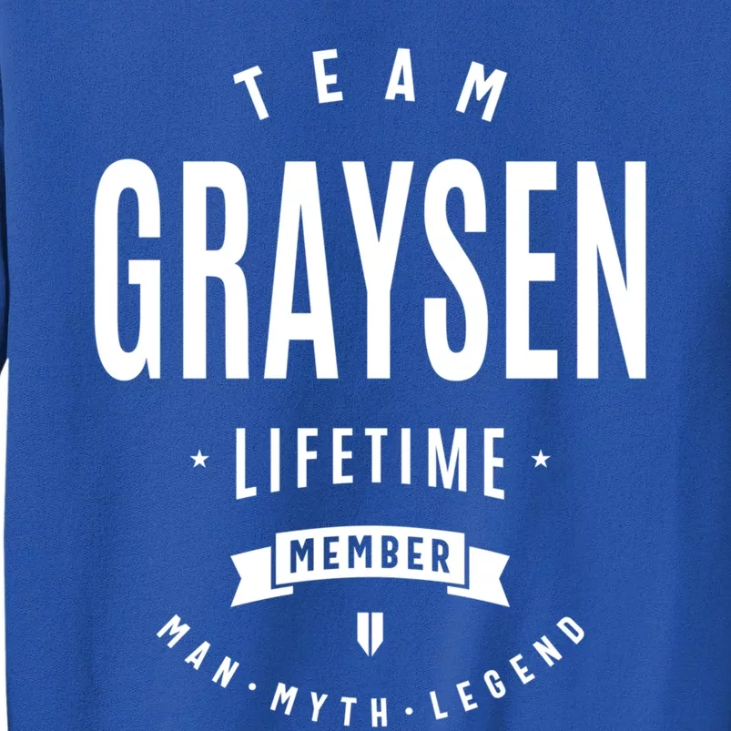 Team Graysen Lifetime Member Funny Name Graysen Gift Sweatshirt