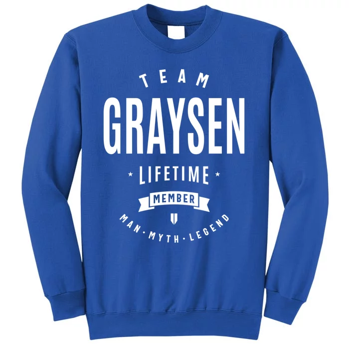 Team Graysen Lifetime Member Funny Name Graysen Gift Sweatshirt