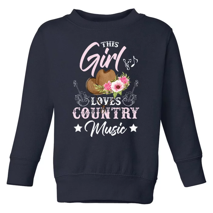 This Girl Loves Country Music Toddler Sweatshirt