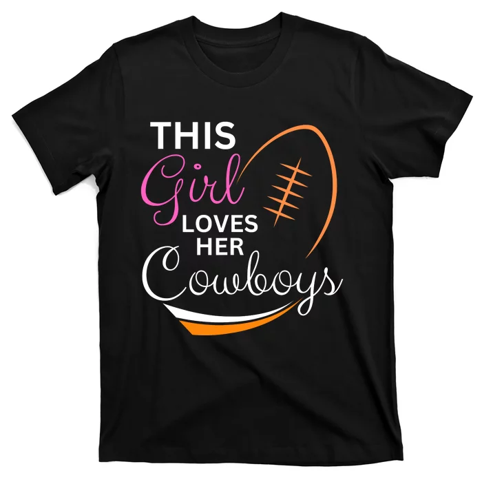 This Girl Loves Her Cowboy Cute Texas Dallas T-Shirt