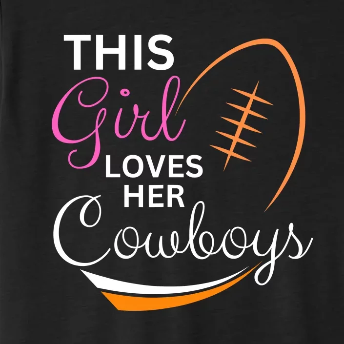 This Girl Loves Her Cowboy Cute Texas Dallas ChromaSoft Performance T-Shirt