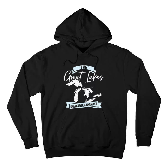 The Great Lakes Michigan Great Lakes Tourist Tall Hoodie