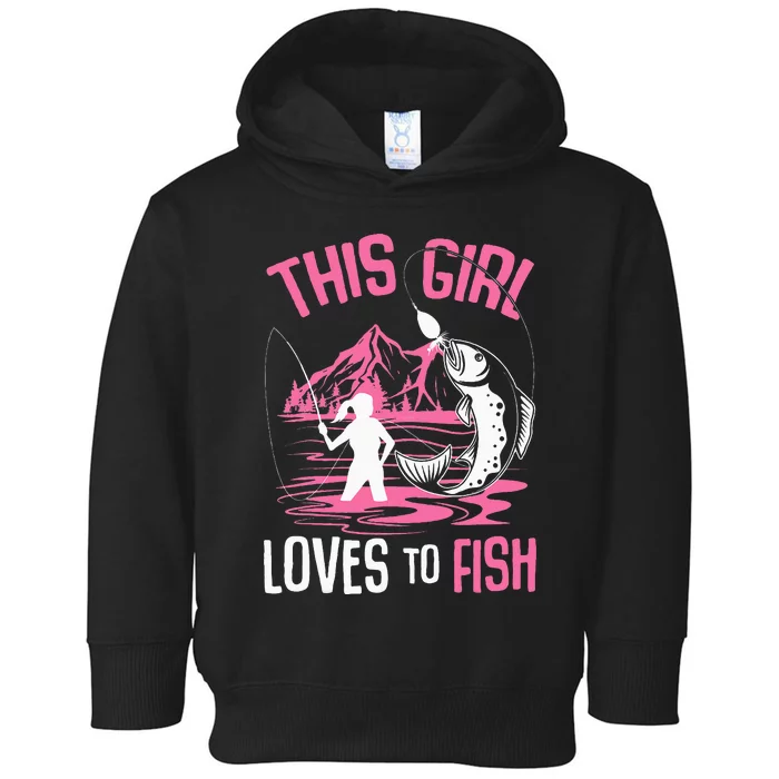 This Girl Loves To Fish Fishing Toddler Hoodie