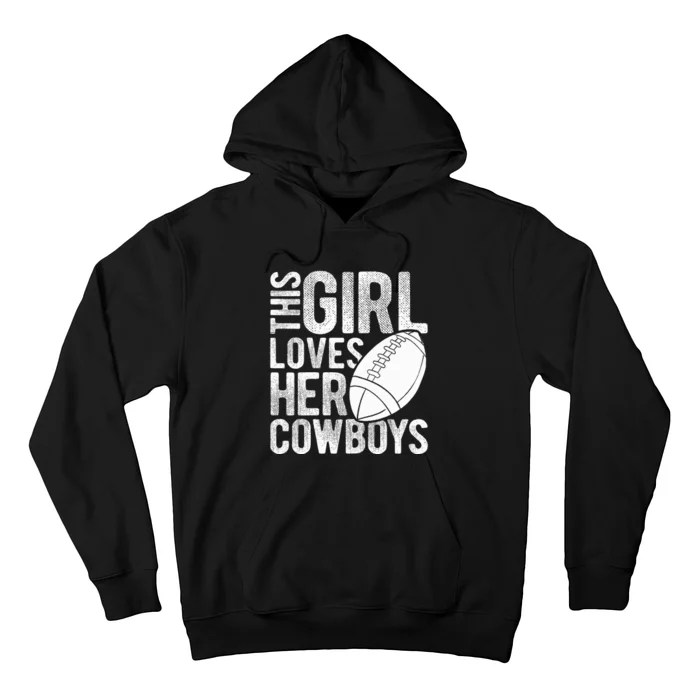 This Girl Loves Her Cowboys Football Sport Touchdown Player Hoodie