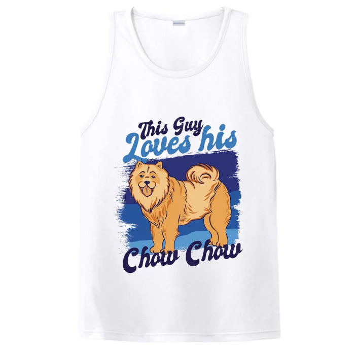 This Guy Loves His Chow Chow Dog Performance Tank