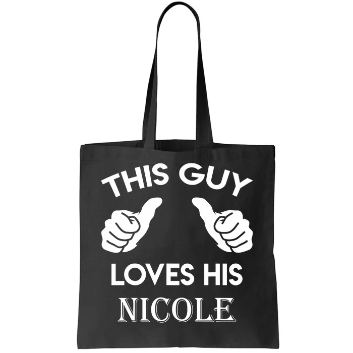 This Guy Loves His Nicole Gift Valentine Anniversary Tote Bag