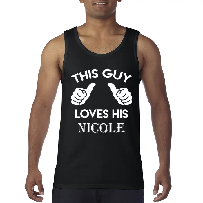 This Guy Loves His Nicole Gift Valentine Anniversary Tank Top