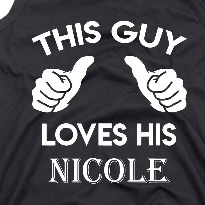 This Guy Loves His Nicole Gift Valentine Anniversary Tank Top