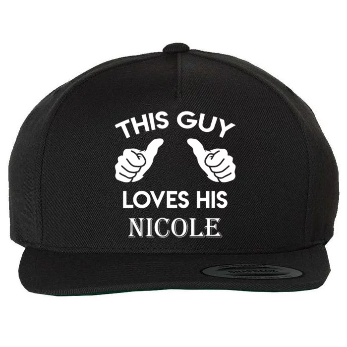 This Guy Loves His Nicole Gift Valentine Anniversary Wool Snapback Cap