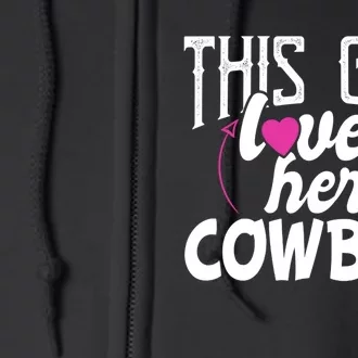 This Girl Loves Her Cowboy Cute Texas Dallas Full Zip Hoodie