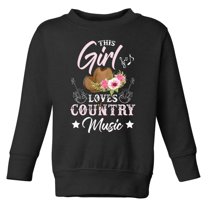 This Girl Loves Country Music Toddler Sweatshirt