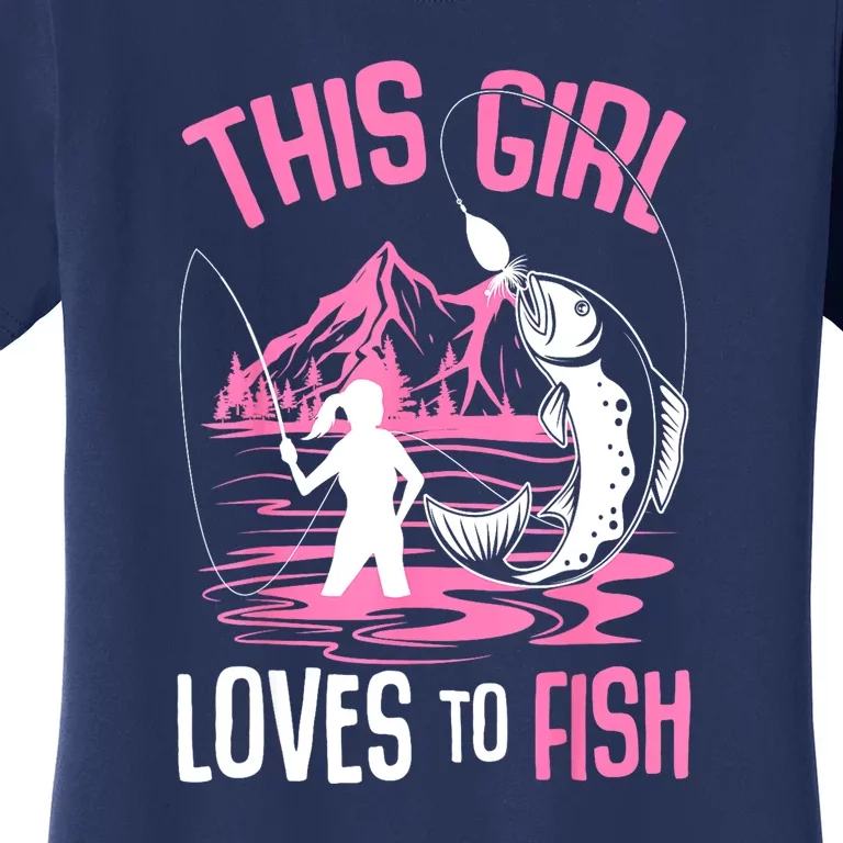 This Girl Loves To Fish Cool Fishing Girl Gifts Women's T-Shirt