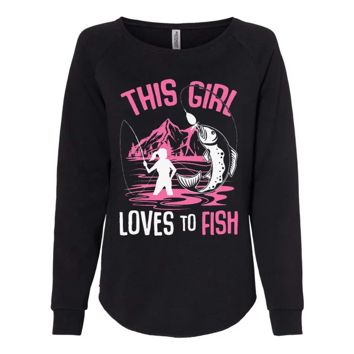 This Girl Loves To Fish Fishing Girl Womens California Wash Sweatshirt