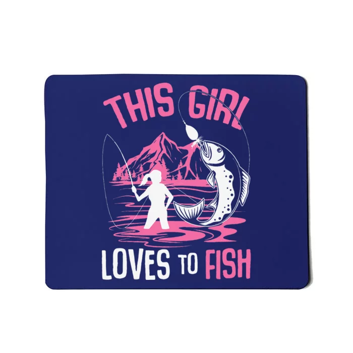 This Girl Loves To Fish Fishing Girl Mousepad