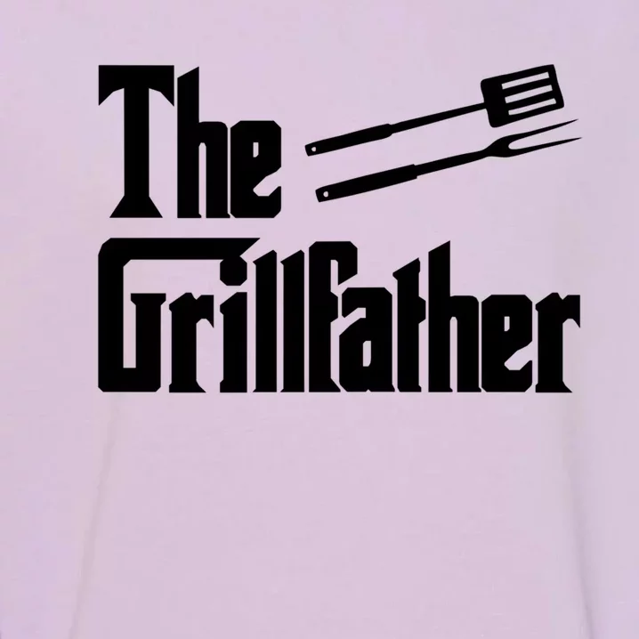 The Grillfather Meaningful Gift Funny Saying Cool Food Bbq Grilling Gift Garment-Dyed Sweatshirt