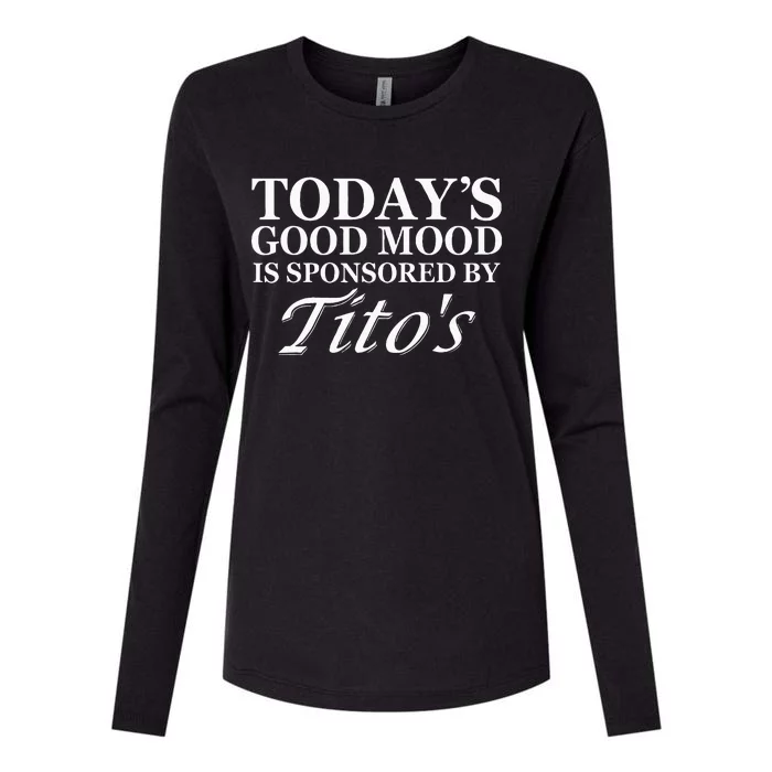 Todays Good Mood Is Sponsored By Apparel Womens Cotton Relaxed Long Sleeve T-Shirt