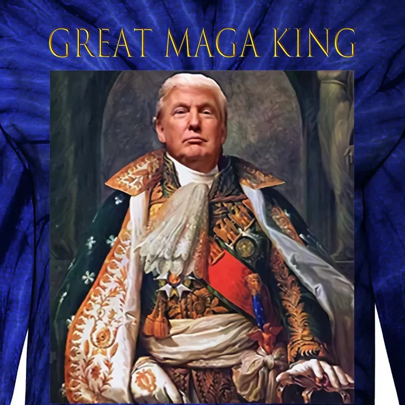 The Great Maga King Funny Trump Ultra Maga King Tie-Dye Long Sleeve Shirt