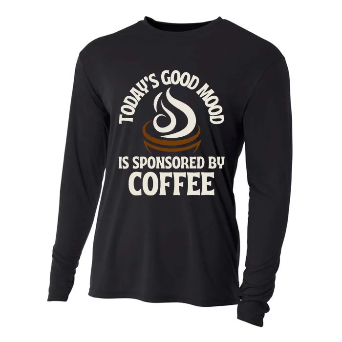 Today’s Good Mood Is Sponsored By Coffee Cooling Performance Long Sleeve Crew