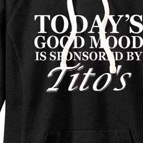 Todays Good Mood Is Sponsored By T.Ito Apparel Women's Fleece Hoodie