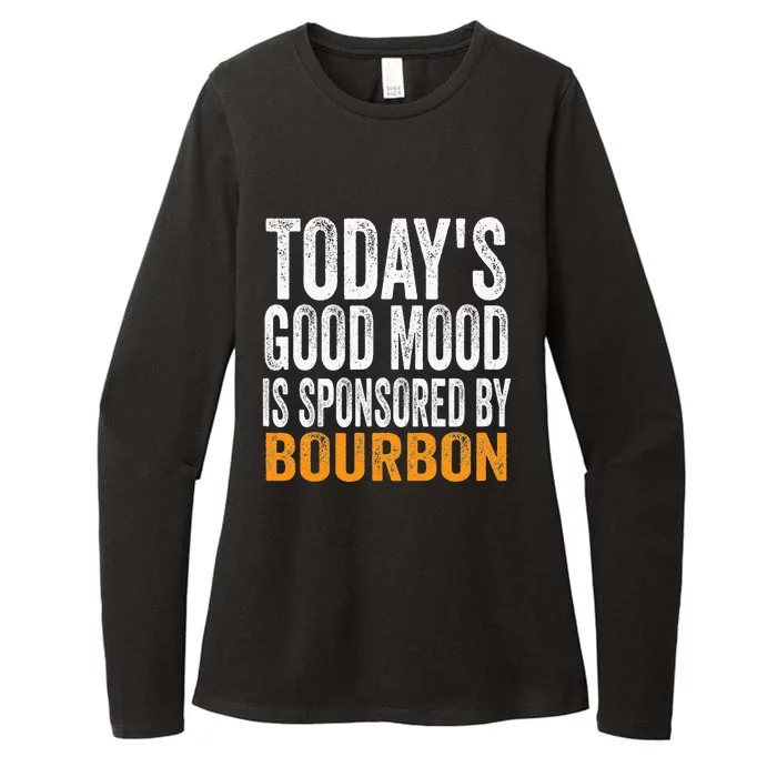 Todays Good Mood Is Sponsored By Bourbon Womens CVC Long Sleeve Shirt