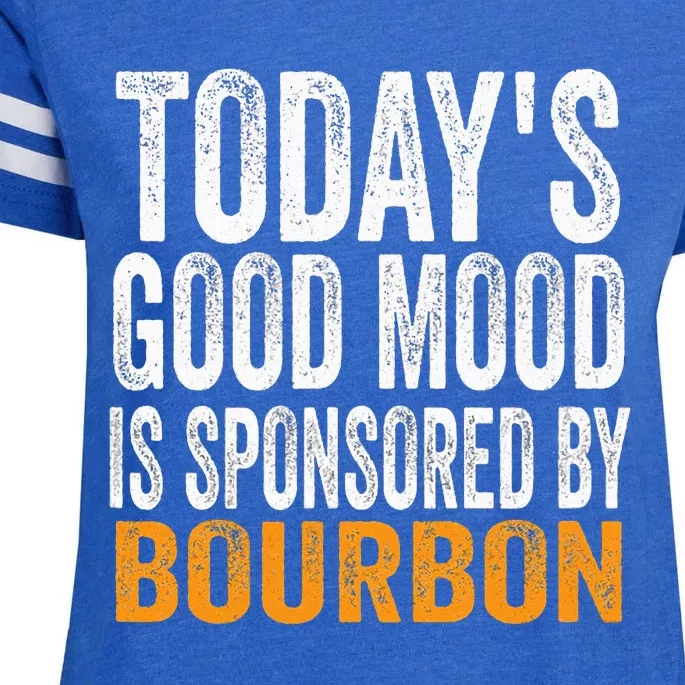 Todays Good Mood Is Sponsored By Bourbon Enza Ladies Jersey Football T-Shirt