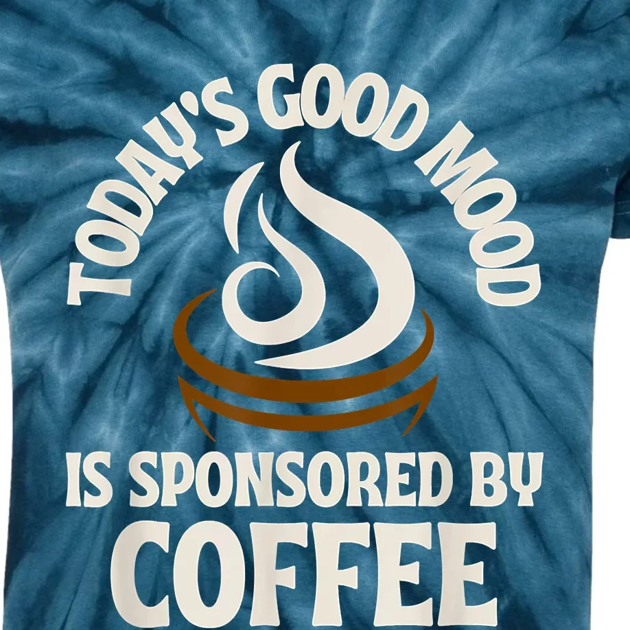 Today’s Good Mood Is Sponsored By Coffee Kids Tie-Dye T-Shirt