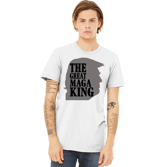 The Great Maga King Donald Trump Premium T-Shirt