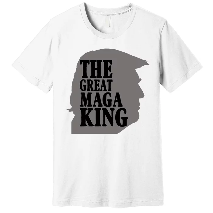 The Great Maga King Donald Trump Premium T-Shirt