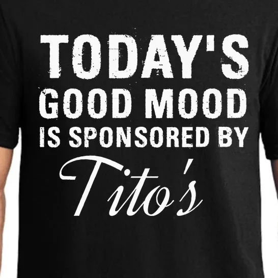 Todays Good Mood Is Sponsored By T.I.T.O.S Pajama Set