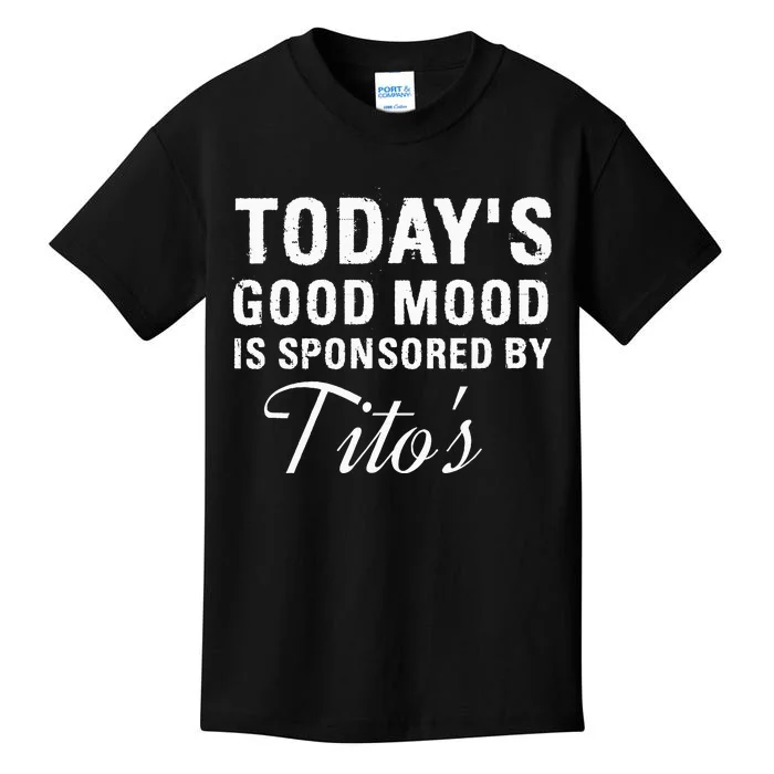 Todays Good Mood Is Sponsored By T.I.T.O.S Kids T-Shirt