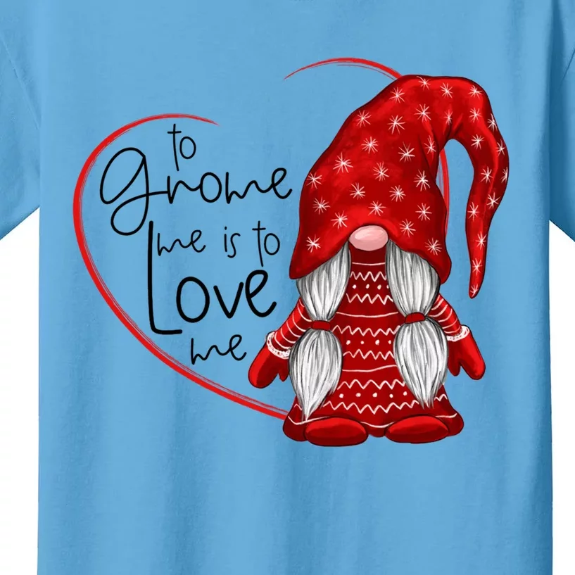 To Gnome Me Is To Love Me Valentines Day Couple Gift Kids T-Shirt