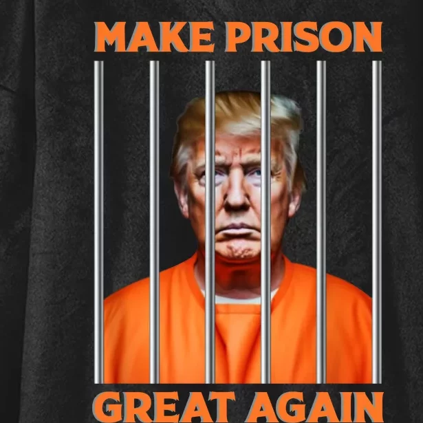 Trump Guilty Make Prison Great Again Donald Trump Hooded Wearable Blanket